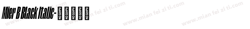 Mier B Black Italic字体转换